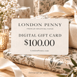 $100 London Penny Digital Gift Card - London Penny Gift Wrap
